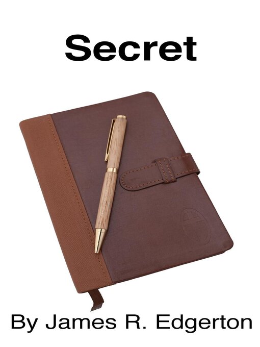 Title details for Secret by James R. Edgerton - Available